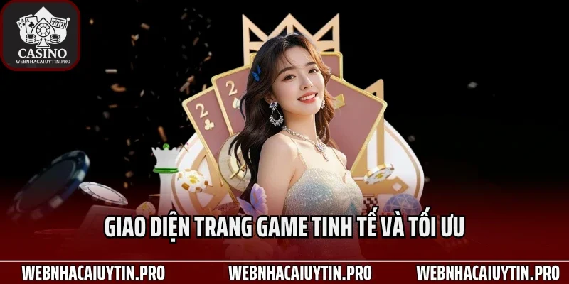 Giao diện trang game tinh tế và tối ưu