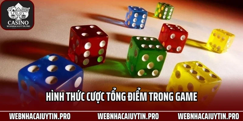 Hình thức cược tổng điểm trong game
