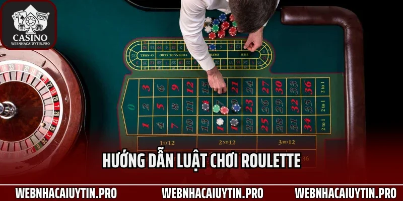Hướng dẫn luật chơi roulette