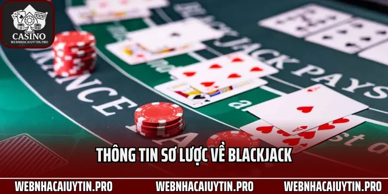 Thông tin sơ lược về Blackjack