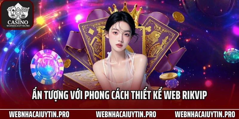 Ấn tượng với phong cách thiết kế web Rikvip