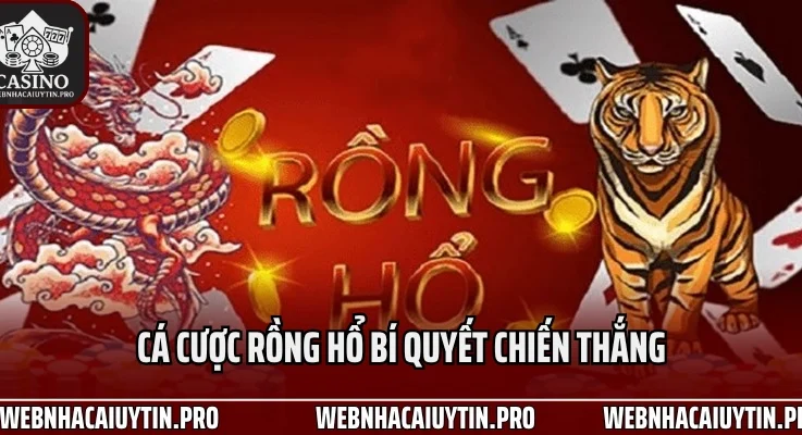 Cá Cược Rồng Hổ Bí Quyết Thắng Trong 3 Nốt Nhạc