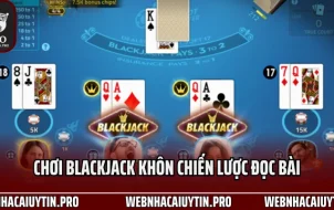 Chơi Blackjack Khôn