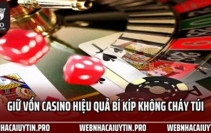 Giữ Vốn Casino Hiệu Quả