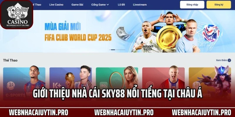 Giới thiệu nhà cái Sky88 nổi tiếng tại Châu Á