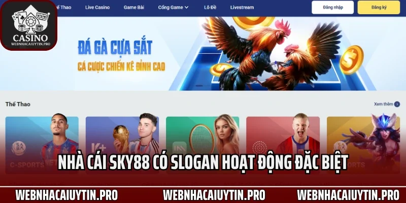 Nhà cái Sky88 có slogan hoạt động đặc biệt