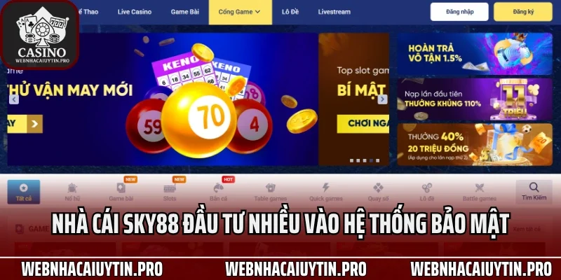 Nhà cái Sky88 đầu tư nhiều vào hệ thống bảo mật và thanh toán