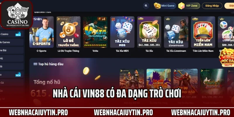 Nhà cái Vin88 có đa dạng trò chơi