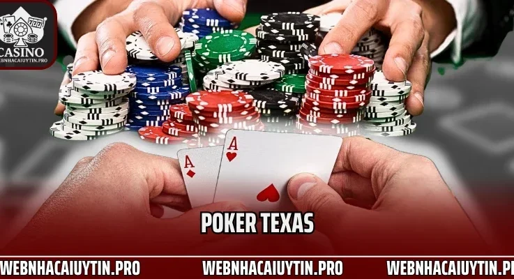 Poker Texas – Game Trí Tuệ Đỉnh Khiến Số 1 Hàng Triệu Người Mê Mẩn