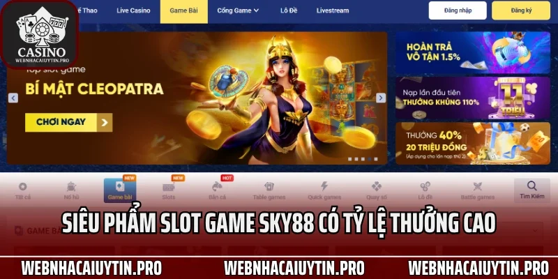 Siêu phẩm slot game Sky88 có tỷ lệ thưởng cao