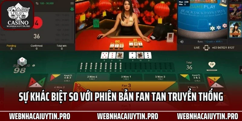 Sự khác biệt so với phiên bản Fan Tan truyền thống