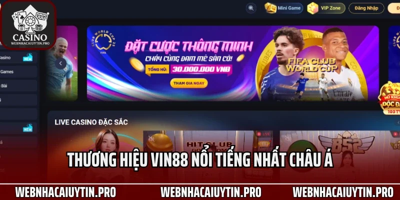 Thương hiệu Vin88 nổi tiếng nhất châu Á