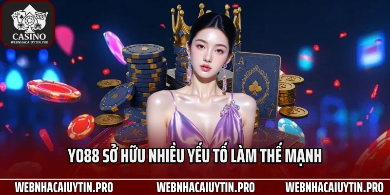 Yo88 sở hữu nhiều yếu tố làm thế mạnh